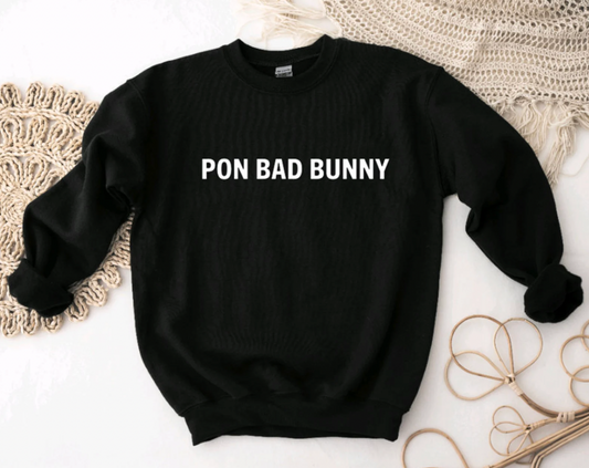 Pon Bad Bunny Sweatshirt