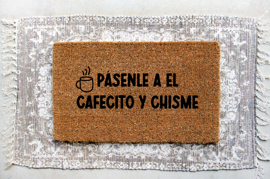 Pasenle a el Cafecito y Chisme Doormat